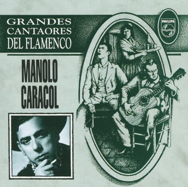 Grandes cantaores del flamenco - Manolo Caracol