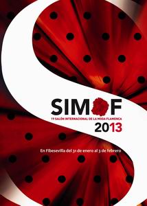 SIMOF 2013, XIX SALÓN INTERNACIONAL DE LA MODA FLAMENCA, del 31 de enero al 3 de febrero.