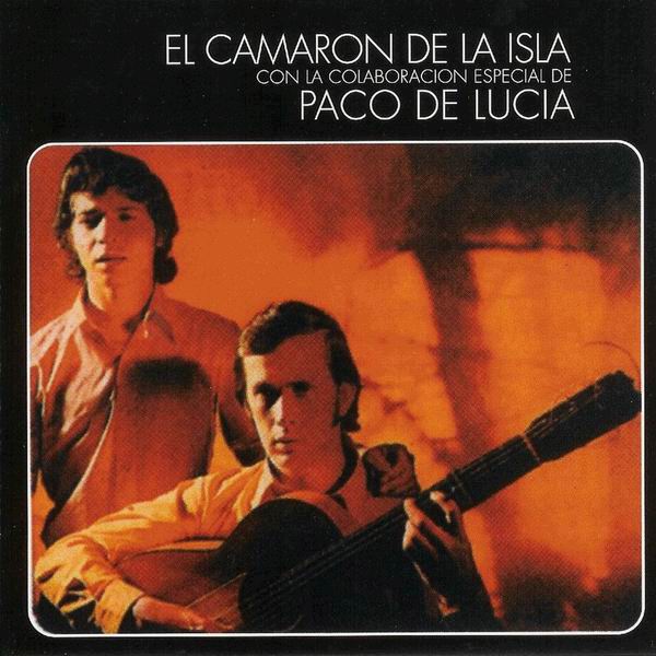 CD　Al verte las flores lloran - Camaron y Paco de Lucia