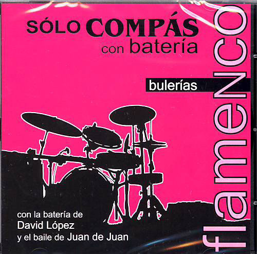 Sólo Compás with drums. Bulerías