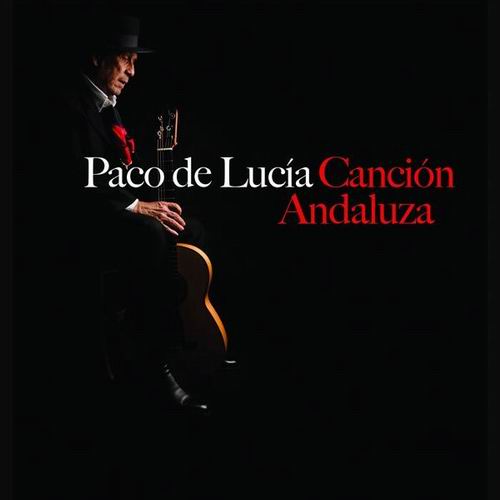 CD 『Canción Andaluza』 Paco de Lucía