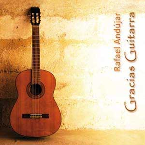 CD 『Gracias Guitarra』Rafael Andújar