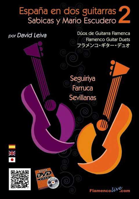 Spain in two Guitars. Sabicas and Mario Escudero by David Leiva. Vol 2. Score+DVD