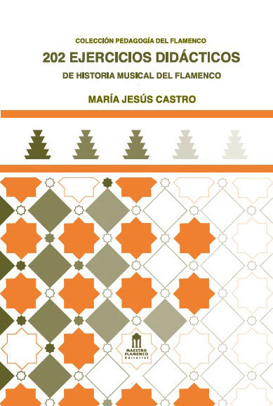 教材　『202 Ejercicios didácticos de historia musical del flamenco』　Maria Jesus Castro