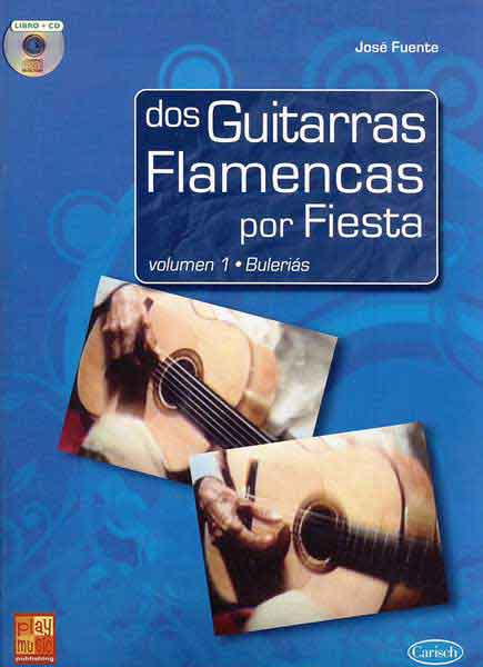 José Fuente. Two Flamenco Guitars for Fiesta +Cd. Bulerias