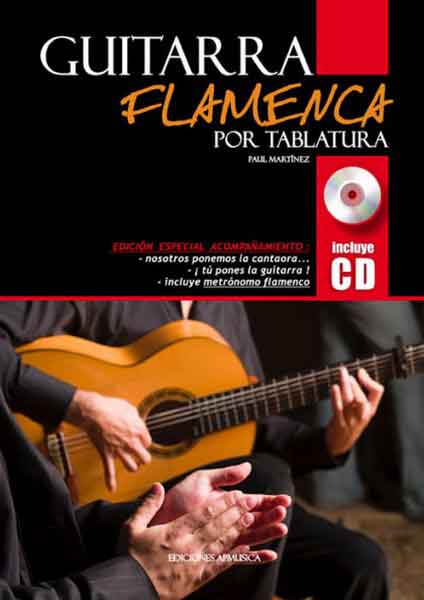 Guitare flamenca pour Tablatura. Paul Martinez + CD