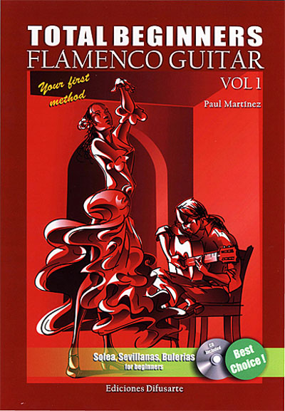 Total Beginners. Flamenco Guitar Vol.1 (BOOK + CD)Paul Martínez