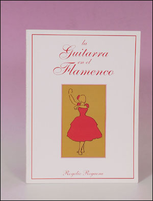 楽譜 La guitarra en el flamenco, autor Rogelio Reguera