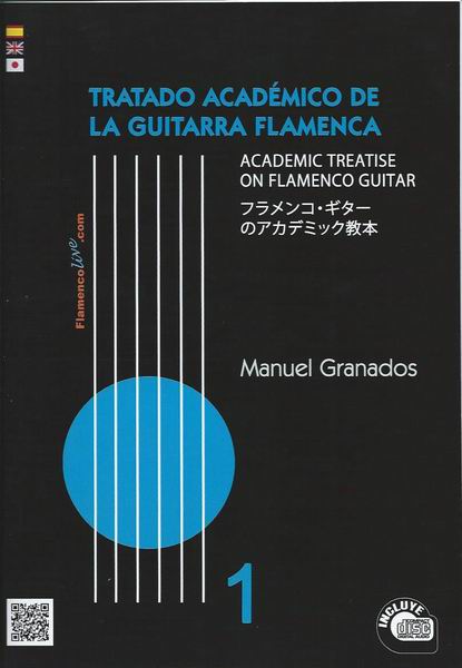 Tratado Académico de la Guitarra Flamenca Vol 1. Libro+CD. Manuel Granados